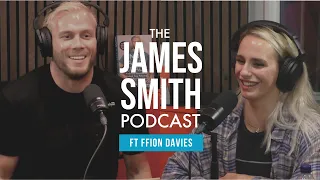 Ffion Davies x James Smith Podcast