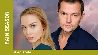 RAIN SEASON. Episode 4. Russian Series. Melodrama. English Subtitles