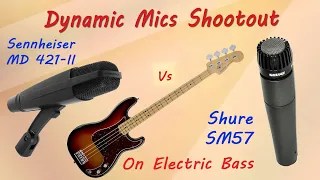 Sennheiser MD 421 II vs Shure SM57 - Dynamic Mics Shootout on Bass - Want 2 Check