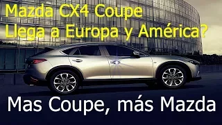 El SUV mas coupe de MAZDA, el CX4.....llegará a Europa y America?