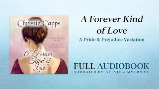 A Forever Kind of Love: A Pride & Prejudice Novella - Unabridged Audiobook