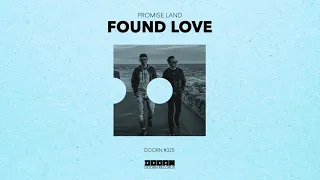 Promise Land - Found Love (Official Audio)