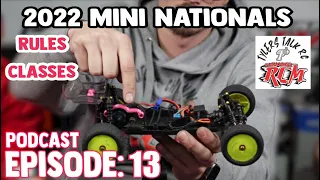 Tylers Talk RC Episode 13: Mini Nationals 2022 RULES and CLASSES