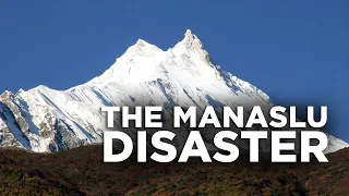 The INFAMOUS Manaslu Disaster