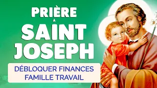 🙏 PRIÈRE à SAINT JOSEPH pour DÉBLOQUER Finances Travail Famille