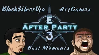 Е3 2017 "After Party" ● BlackSilverUfa & ArtGames ● Best Moments!