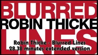 Robin Thicke - Blurred Lines 28.38 minutes extended version