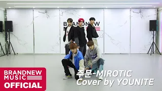 동방신기 (TVXQ!) - 주문-MIROTIC | Cover by YOUNITE DANCE PRACTICE