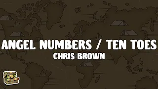 Chris Brown - Angel Numbers / Ten Toes (Lyrics)