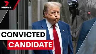 Donald Trump found guilty: What it means for his campaign | 7 News Australia