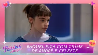 Raquel fica enciumada ao ver Celeste conversando com André | Poliana Moça (07/11/22)
