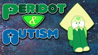 Peridot and Autism | Steven Universe analysis