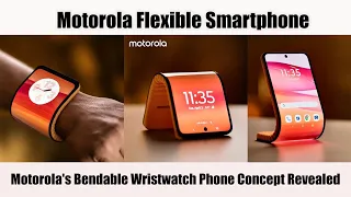 Motorola's Bendable Wristwatch Phone Concept Revealed #newrealese #smartgadgets #sankatechtips