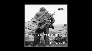 We Remember - DannyB, For All Veterans