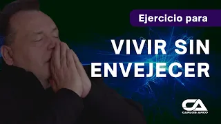 EJERCICIO PARA VIVIR SIN ENVEJECER - Carlos Arco