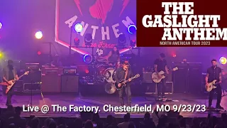 Gaslight Anthem live @ The Factory. Full Set.  9/23/23. Chesterfield, Mo