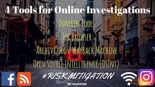 4 Tools for Online Investigations - Internet Investigation Tools