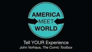 Tell Your Experience: John Vorhaus Comedy Tips B - America Meet World
