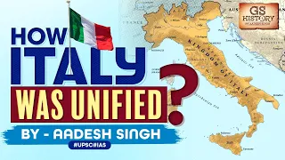 Unification of Italy | Role of Mazzini, Cavour and Garibaldi | World History | UPSC | Aadesh Singh