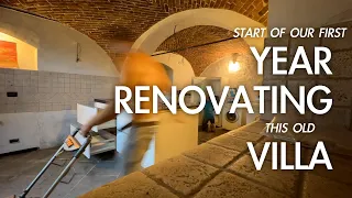 RENOVATION Timelapse Summary #3. The Start Of Our First Year Renovating an Abandoned House in Italy