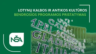 Lotynų kalbos ir Antikos kultūros bendrosios programos pristatymas