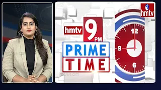 9PM Prime Time News | News Of The Day | 05-05-2022 | hmtv News