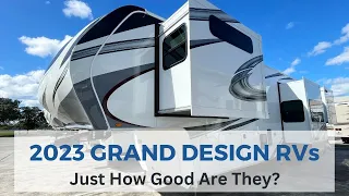 2023 Grand Design RVs - Are They As Good As Some People Say?