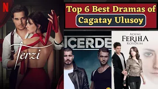 Top 6 Best Turkish Dramas of Cagatay Ulusoy || Most Famous Turkish Series