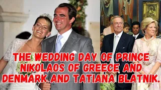 the wedding day of Prince Nikolaos of Greece and Denmark and Tatiana Blatnik.