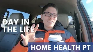 DAY IN THE LIFE: Home Health Physical Therapist