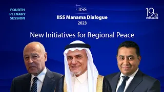 IISS Manama Dialogue 2023 | Fourth Plenary Session