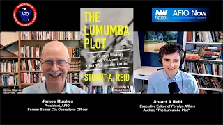 Stuart Reid, Exec Editor Foreign Affairs, on The Lumumba Plot - The CIA and a Cold War Assassination