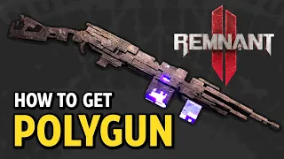 How to get Polygun Secret Weapon - Remnant 2