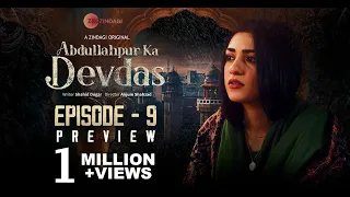 Abdullahpur Ka Devdas | Episode 9 Preview | Bilal Abbas Khan, Sarah Khan, Raza Talish