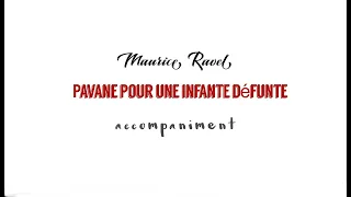 Ravel  Pavane pour une Infante Defunte/accompaniment