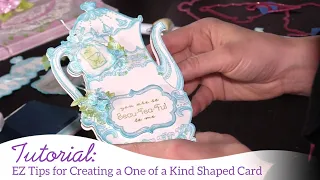 EZ Tips for Creating a One of a Kind Shaped Card