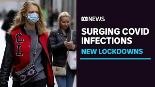 Surging COVID infections in Europe and Asia trigger new lockdowns | ABC News