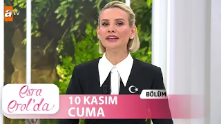 Esra Erol'da 10 Kasım 2023 | Tek Parça