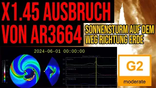 X1.45 Ausbruch von AR3664 hat Folgen - Sonnensturm  auf dem Weg zur Erde