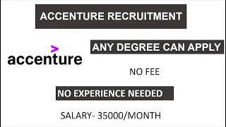 ACCENTURE RECRUITMENT | ANY DEGREE CAN APPLY | NO EXPERIENCE | NO FEE | SALARY-35000/MONTH