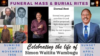 Celebrating the Life of the Late Simon Waititu Wambugu | St. Peter and Paul Kariko Catholic Church