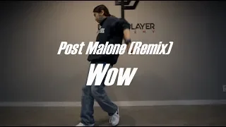 Post Malone - Wow Remix feat. Roddy Ricch & Tyga / Choreography SOLAR.T / DANCE PLAYER ACADEMY