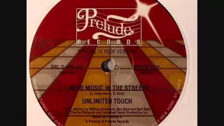 Unlimited Touch - I Hear Music In The Street
