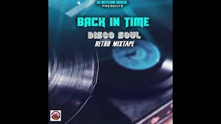 DJ DOTCOM PRESENTS BACK IN TIME DISCO SOUL RETRO MIXTAPE🎙