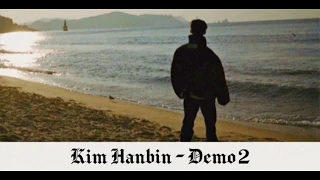 Kim Hanbin - Demo 2 Lyrics Sub Indo