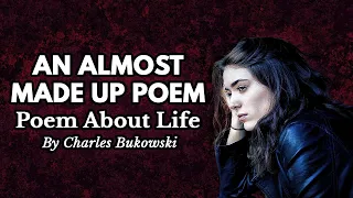 Famous Poems about Life by Charles Bukowski | Powerful Poetry