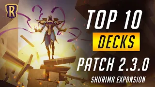 Top 10 Decks (Patch 2.3.0 | Shurima Expansion) | Legends of Runeterra