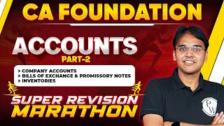 Accounts Super Revision Marathon 🔥🔥 | CA Foundation June 2024 | CA Wallah by PW