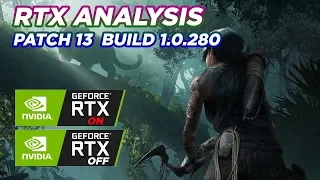 RTX Investigation - Shadow Of The Tomb Raider Patch 13 Build 1.0.280