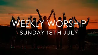 Worship Service: Sunday 18th July